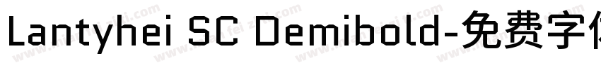 Lantyhei SC Demibold字体转换